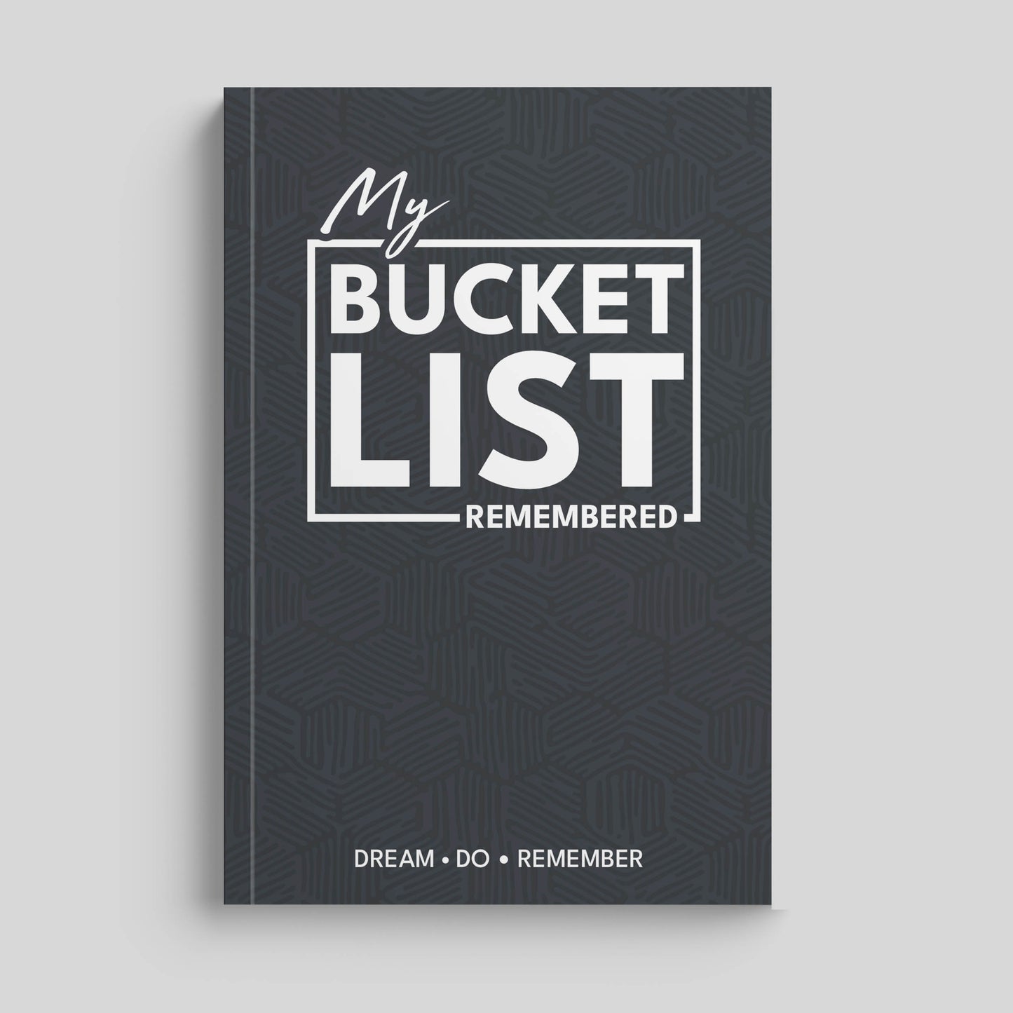 My Bucket List Remembered | Life Achievement Journal & Memory Keeper