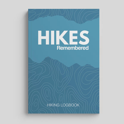 Hikes Remembered - Hiking Logbook Journal