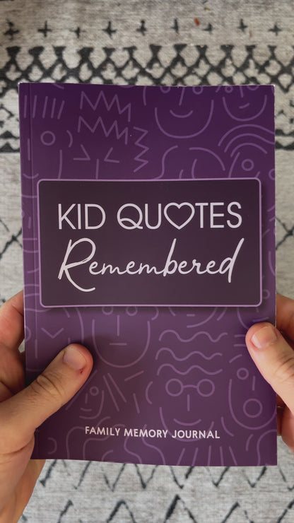 Kid Quotes Remembered: Memory Journal