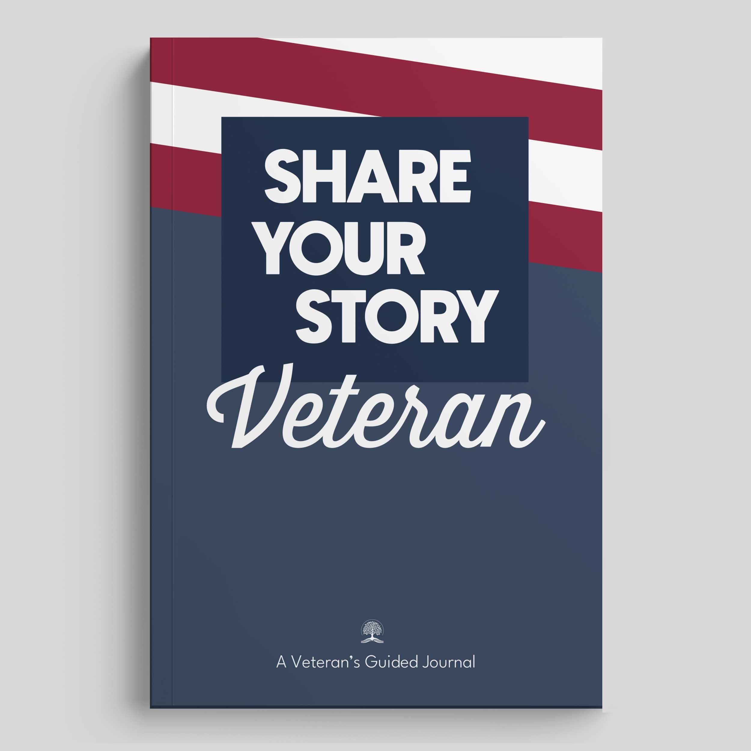 Cover of 'Share Your Story Veteran' guided journal for U.S. veterans to document experiences and memories.