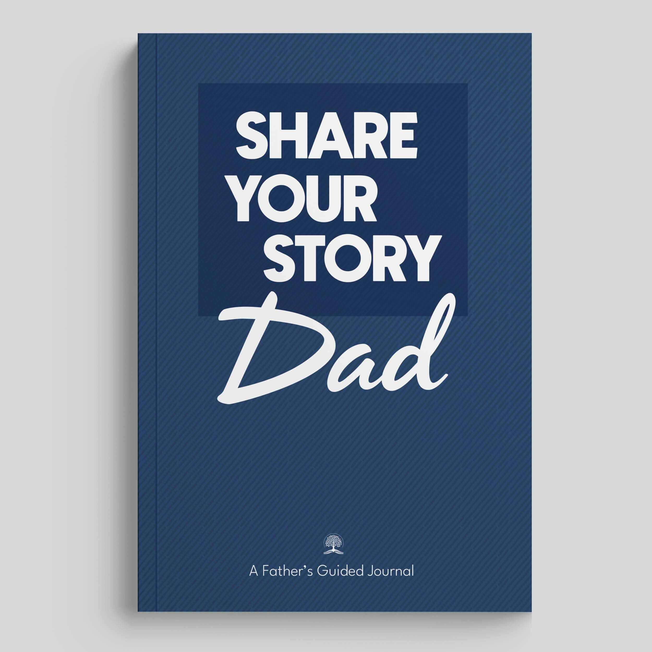 Share Your Story Dad guided journal cover for fathers, perfect for capturing cherished memories.