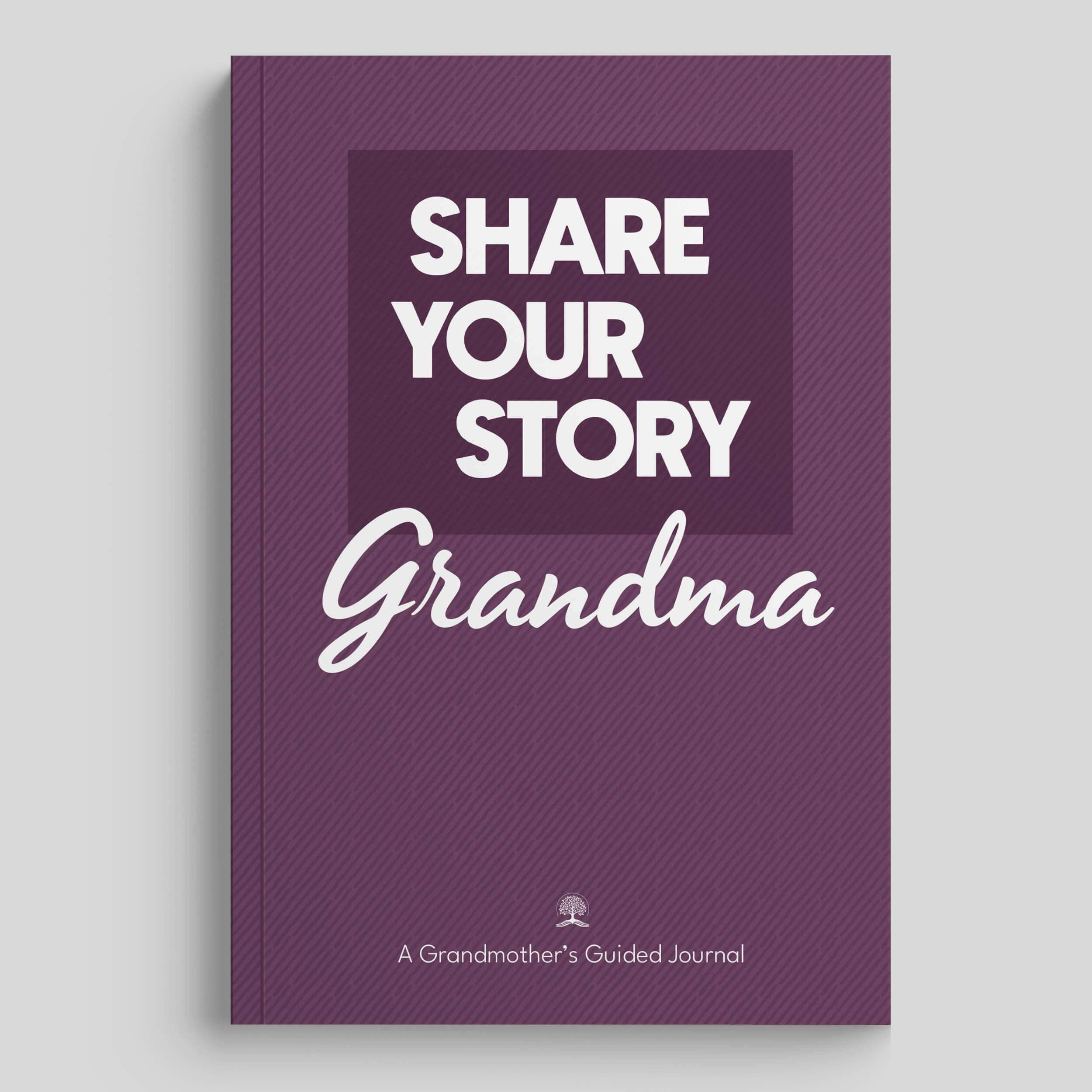 Cover of "Share Your Story Grandma" guided journal for preserving grandmother's memories and stories.