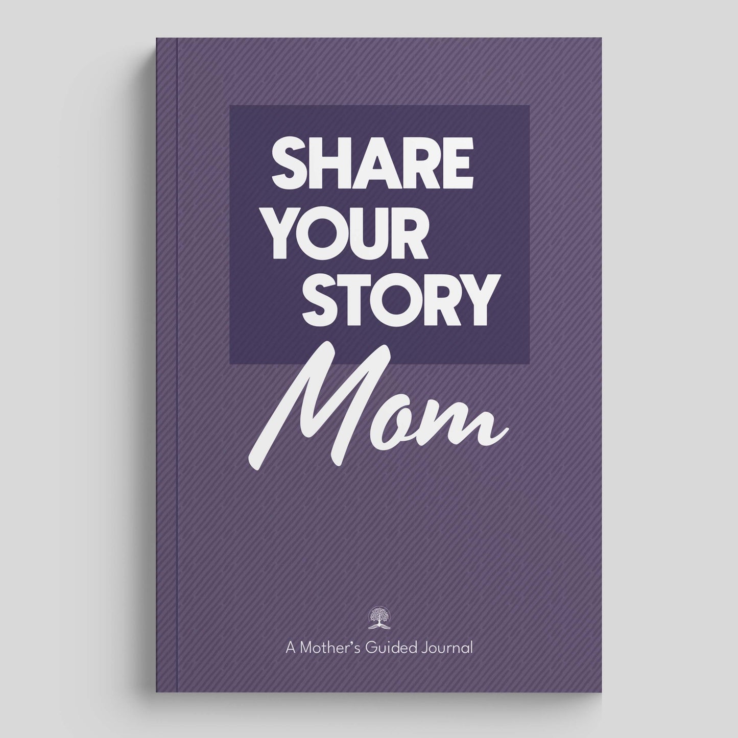 Share Your Story Mom Guided Journal