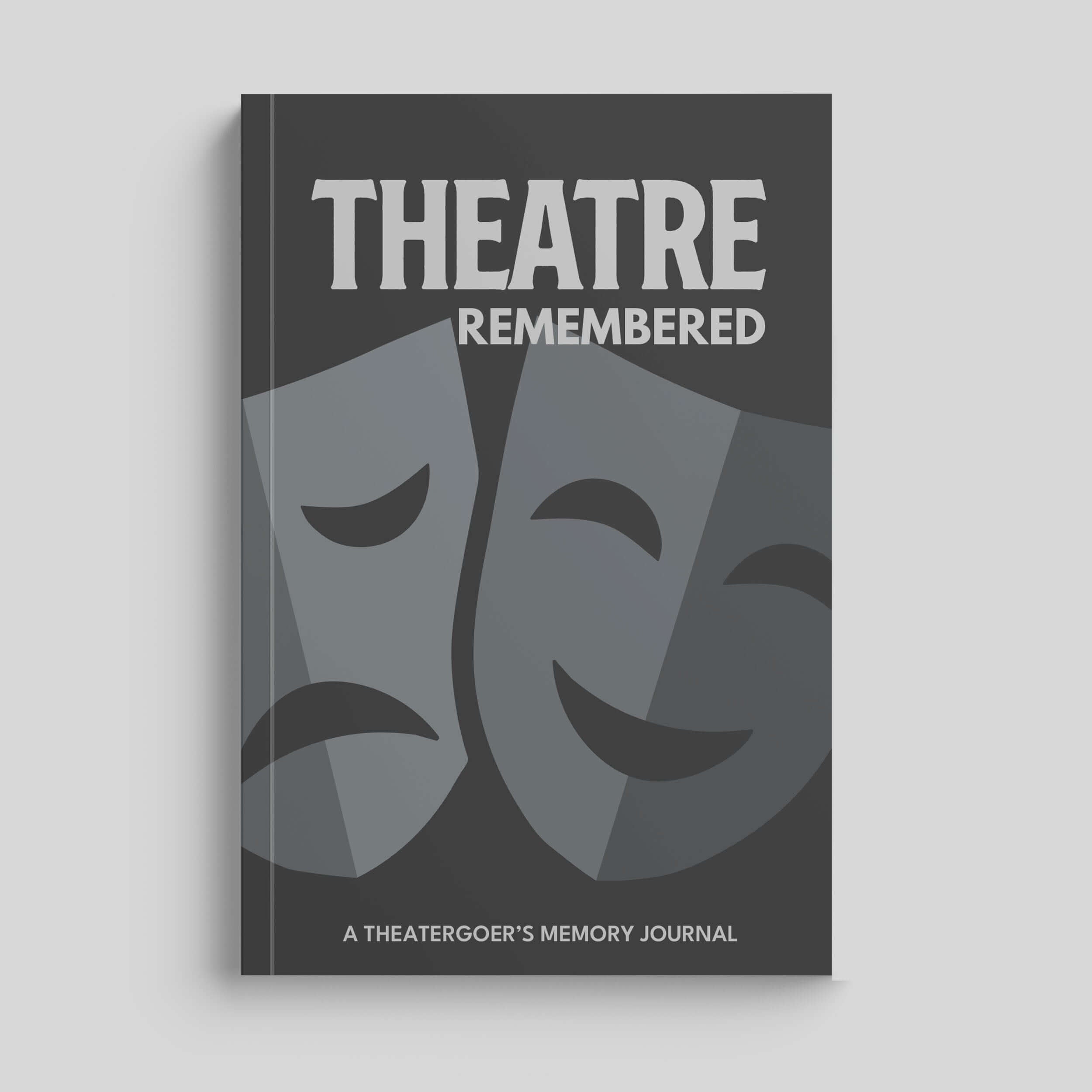 Cover of 'Theatre Remembered' journal for capturing live theatre experiences and reflections.